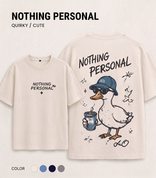 Nothing Personal" Streetwear Duck Graphic T-Shirt