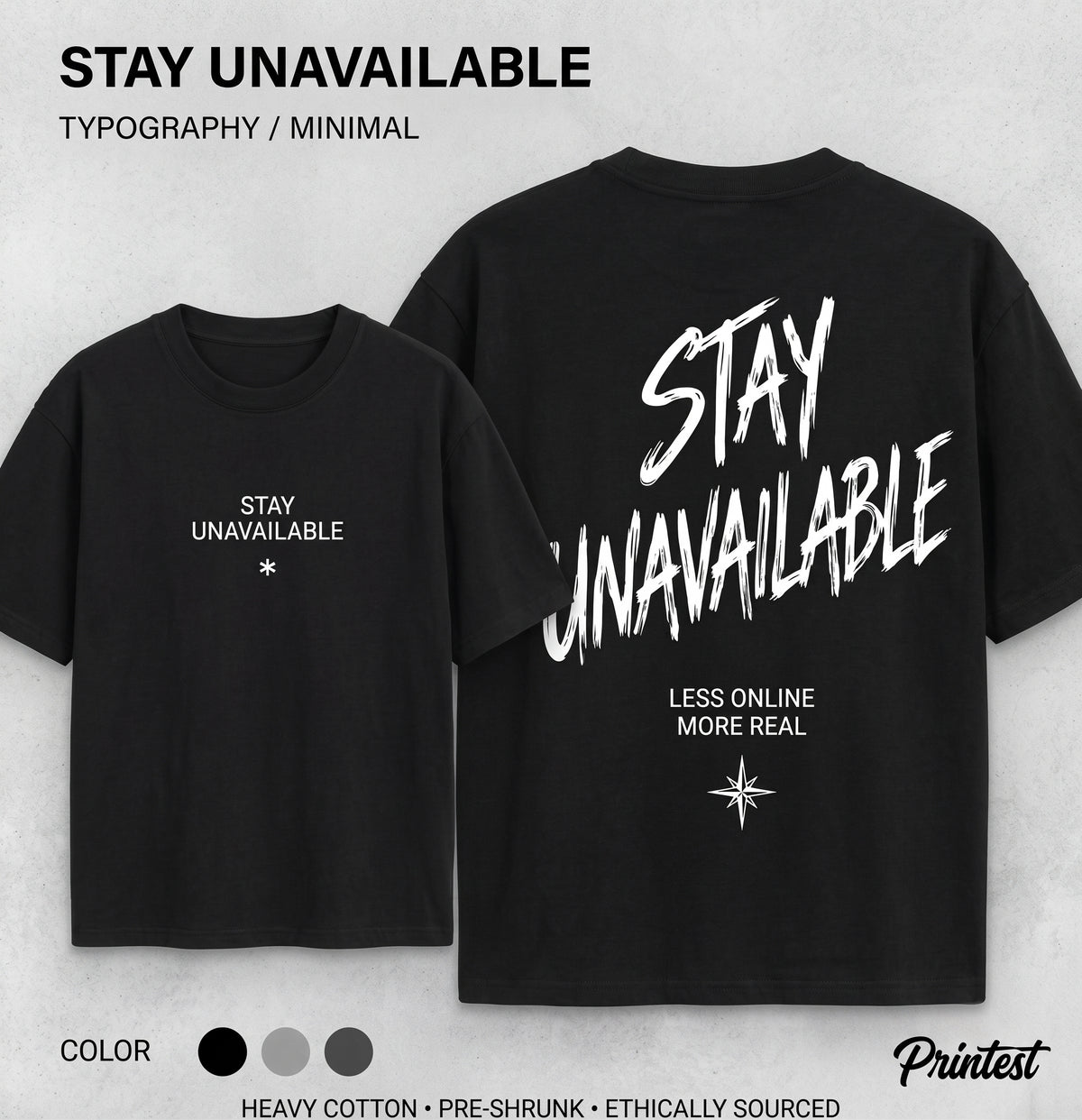 STAY UNAVAILABLE TYPOGRAPHY MINIMAL T-SHIRT